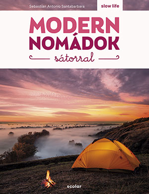 Modern Nomádok Sátorral