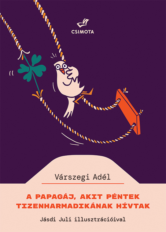 A Papagáj, Akit Péntek Tizenharmadikának Hívtak