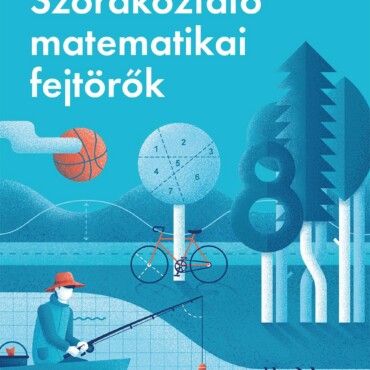 Szórakoztató Matematikai Fejtörők