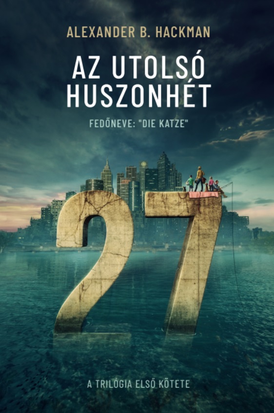 Az Utolsó Huszonhét 1.