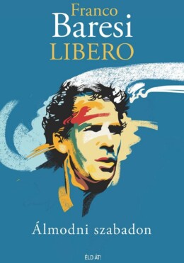 Libero - Álmodni Szabadon