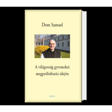 A Világosság Gyermekei Megpróbáltatás Idején