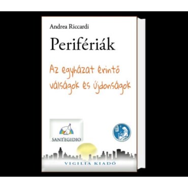 Perifériák - Az Egyházat Érintő Válságok És Újdonságok