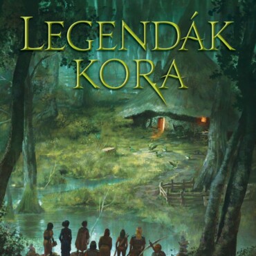 Legendák Kora