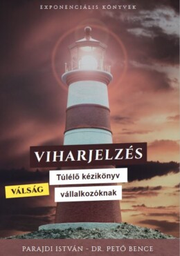 Viharjelzés - Túlélő Kézikönyv Vállalkozóknak