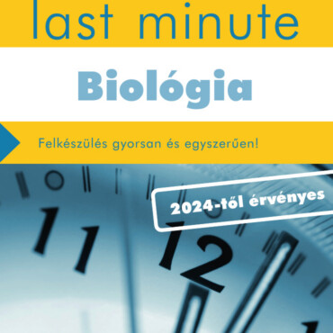 Érettségi Last Minute - Biológia (2024-Től Érvényes)