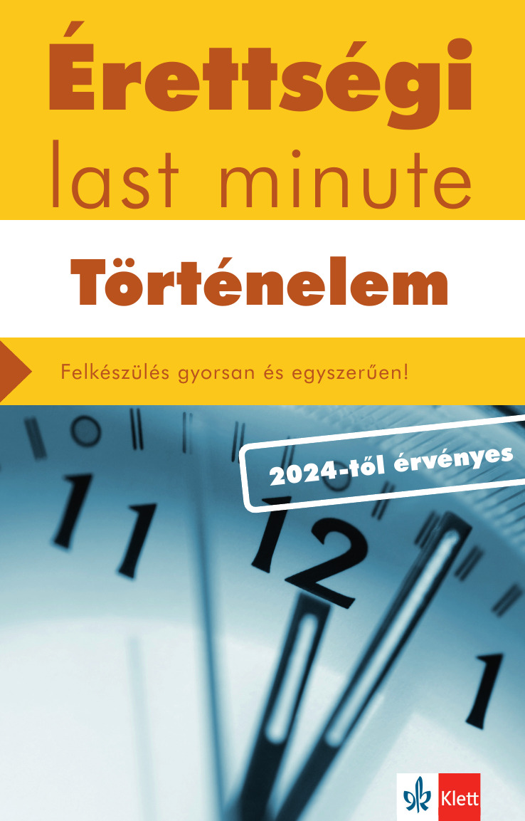 Érettségi Last Minute - Történelem (2024-Től Érvényes)