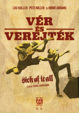 Vér És Verejték - Sick Of It All