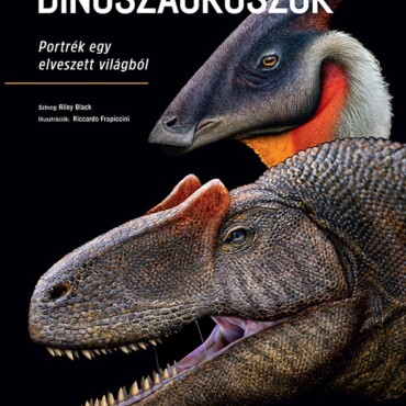Dinoszauruszok - Portrék Egy Elveszett Világból