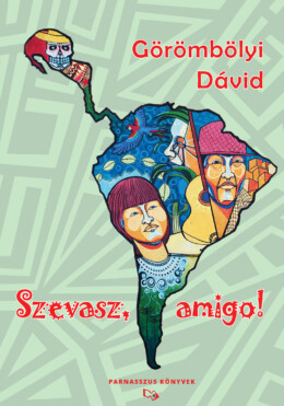 Szevasz, Amigo!