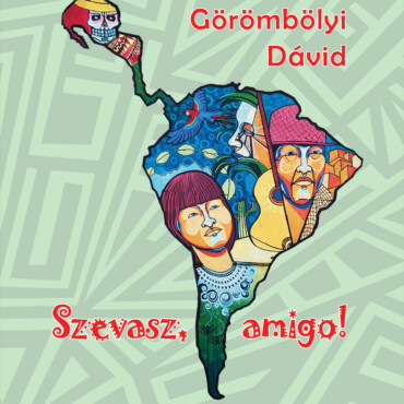 Szevasz, Amigo!