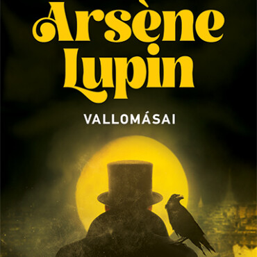 Arséne Lupin Vallomásai