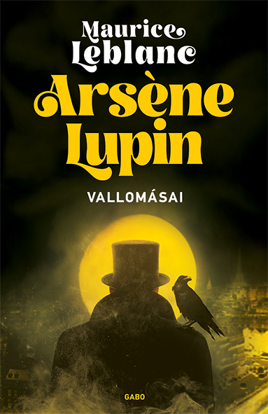 Arséne Lupin Vallomásai