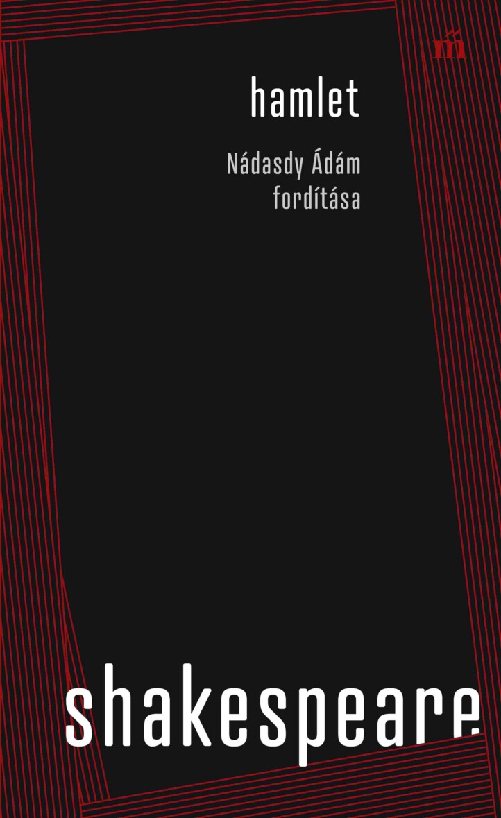 Hamlet - Nádasdy Ádám Fordítása