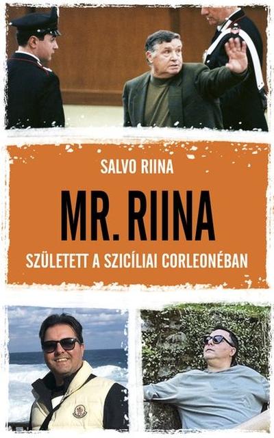 Mr. Riina - Született A Szicíliai Corleonéban