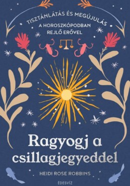 Ragyogj A Csillagjegyeddel
