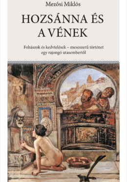 Hozsánna És A Vének