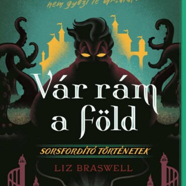 Disney - Sorsfordító Történetek - Vár Rám A Föld