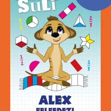 Alex Suli -  Alex Felfedezi A Törtek Országát