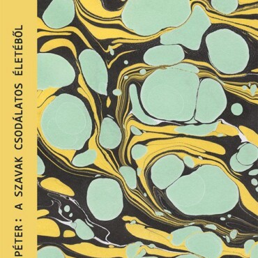 A Szavak Csodálatos Életéből