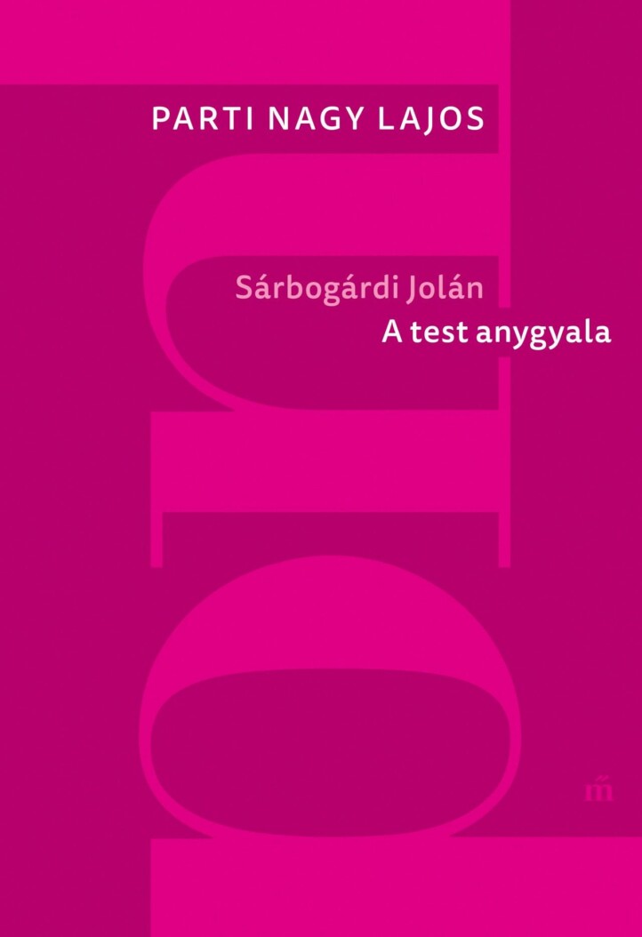 Sárbogárdi Jolán. A Test Angyala