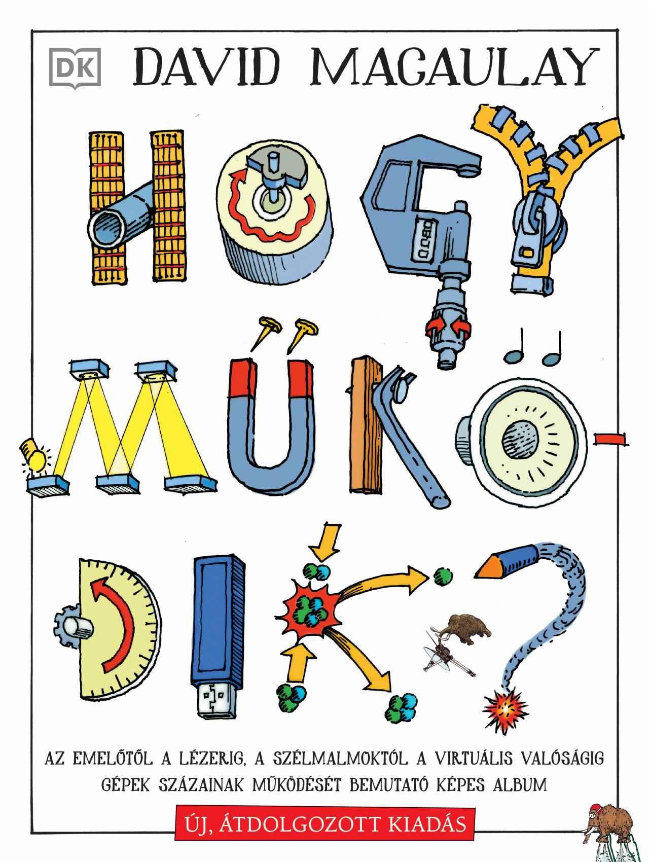 Hogy Működik? - (Új, Átdolgozott Kiadás)