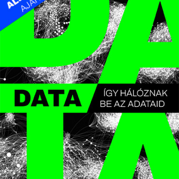 Data - Így Hálóznak Be Az Adataid