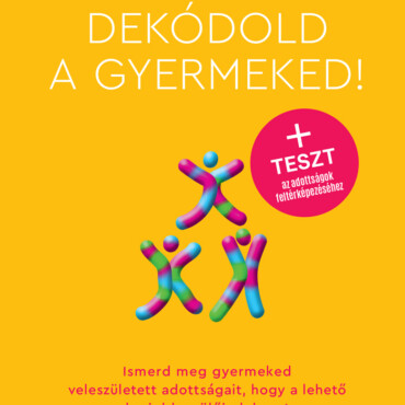 Dekódold A Gyermeked!