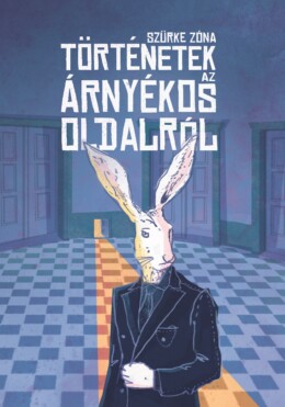 Történetek Az Árnyékos Oldalról - Szürke Zóna