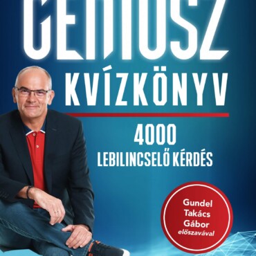 Géniusz Kvízkönyv - 4000 Lebilincselő Kérdés