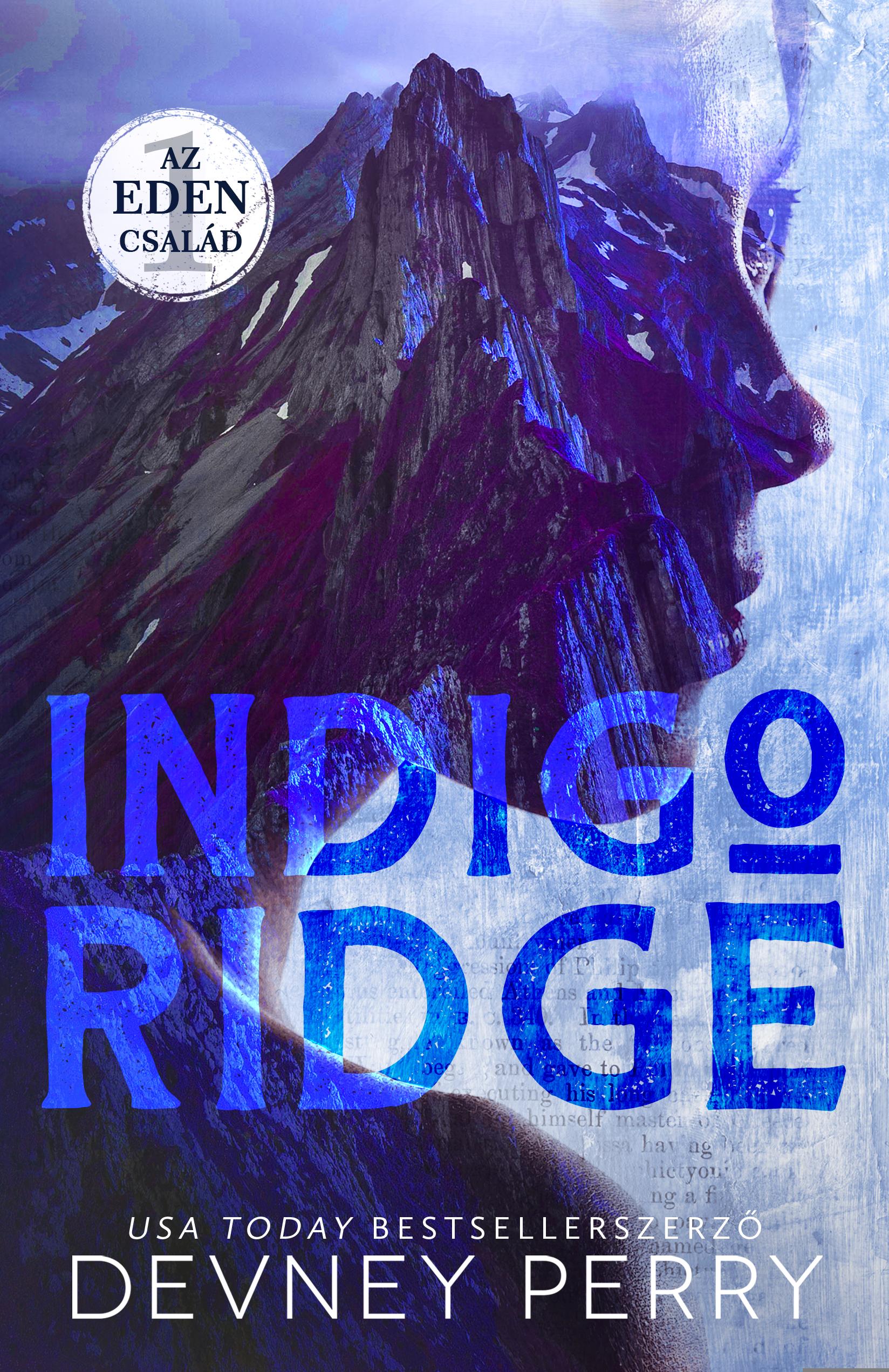 Indigo Ridge - Az Eden Család 1. - Élfestett