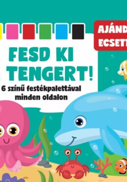 Fesd Ki A Tengert! - Ajándék Ecsettel
