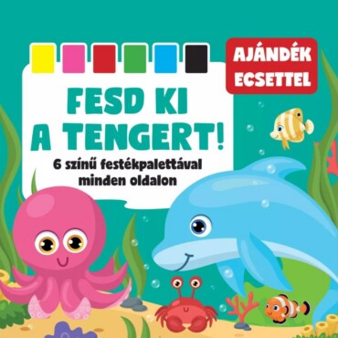 Fesd Ki A Tengert! - Ajándék Ecsettel