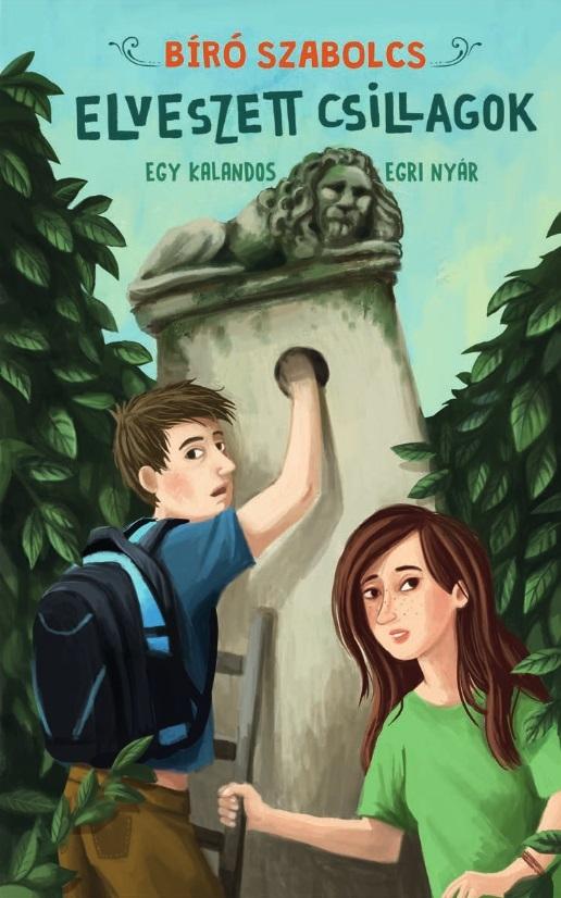 Elveszett Csillagok - Egy Kalandos Egri Nyár