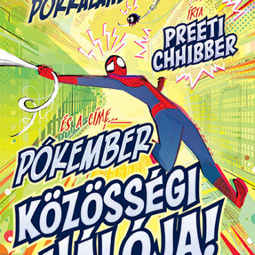 Ez Egy Őrületes Pókkaland És A Címe... Pókember Közösségi Hálója