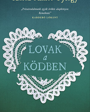 Lovak A Ködben (Új Kiadás)
