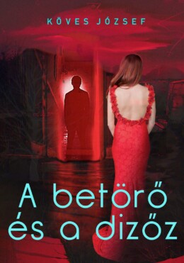 A Betörő És A Dizőz