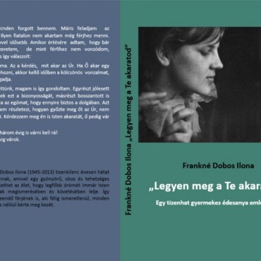 Legyen Meg A Te Akaratod - Egy Tizenhat Gyermekes Édesanya Emlékiratai