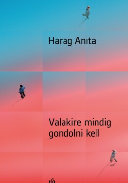 Valakire Mindig Gondolni Kell