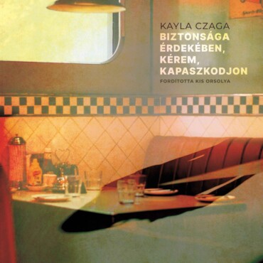 Biztonsága Érdekében, Kérem, Kapaszkodjon