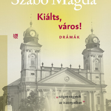 Kiálts, Város! - Drámák