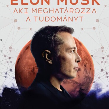 Elon Musk: Az Ember, Aki Meghatározza A Tudományt - Zseni Vagy Szélhámos?