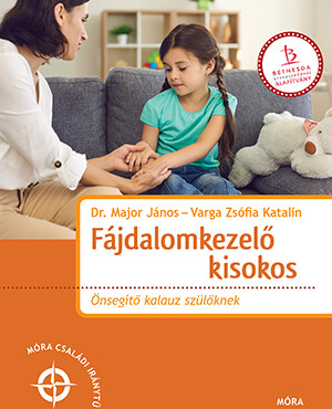 Fájdalomkezelő Kisokos - Önsegítő Kalauz Szülőknek