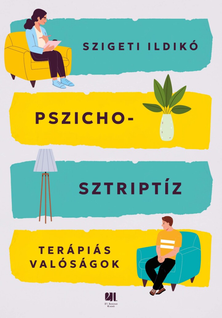 Pszichosztriptíz - Terápiás Valóságok