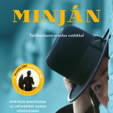 Minján - Találkozásaim Ortodox Zsidókkal