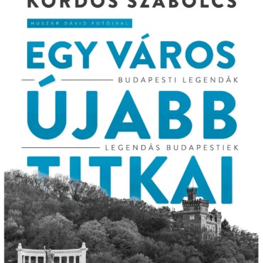 Egy Város Újabb Titkai