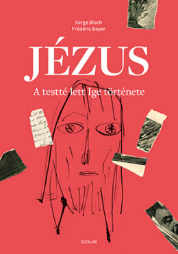 Jézus - A Testté Lett Ige Története