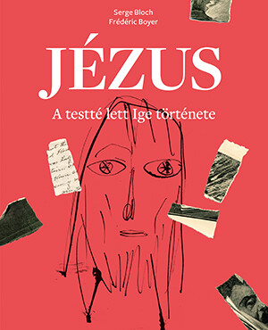 Jézus - A Testté Lett Ige Története