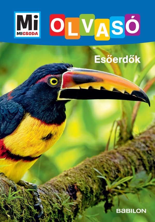 Mi Micsoda Olvasó - Esőerdők