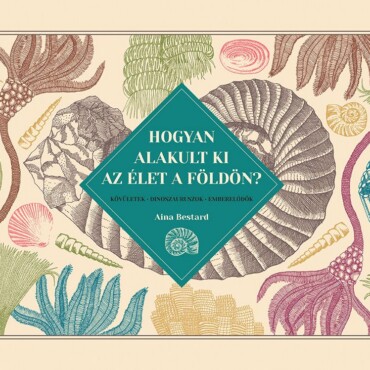 Hogyan Alakult Ki Az Élet A Földön?